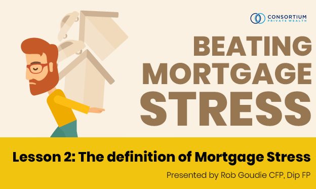 Lesson 2-The Definition of Mortgage Stress