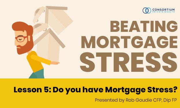 Lesson 5- Do you have Mortgage Stress