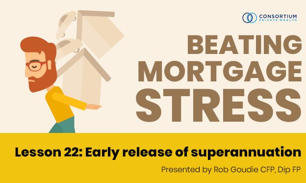 Lesson 22- Early release of superannuation